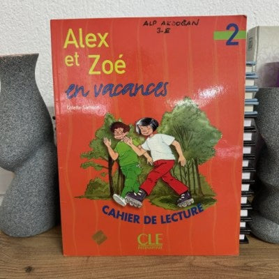 Alex Et Zoe En Vacances Cahıer De Lecture 2 - COLETTE SAMSON kitap kapağı