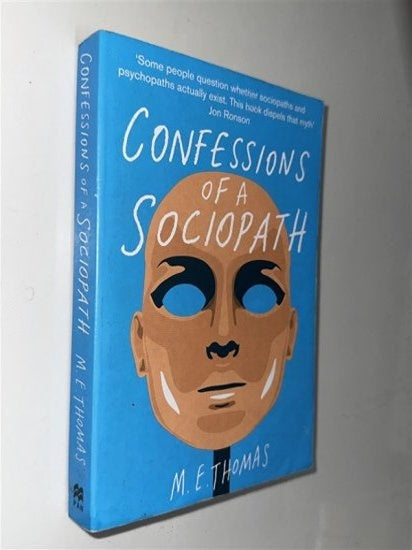 Confessions of a Sociopath: A Life Spent Hiding In Plain Sight - M. E. Thomas kitap kapağı