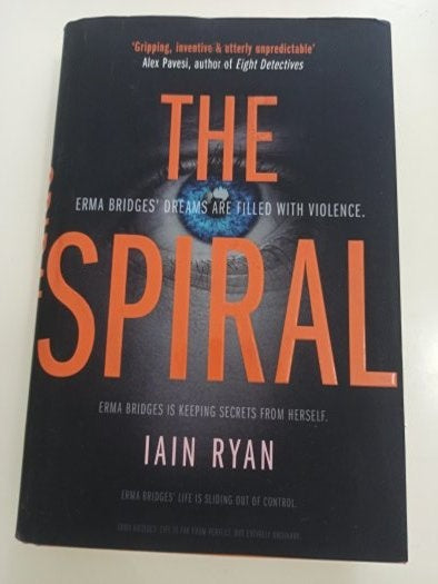 The Spiral: The Gripping and Utterly Unpredictable Thriller - Iain ryan kitap kapağı
