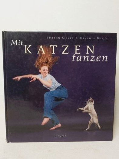 Mit Katzen tanzen Hardcover - Burton Silver - Heather Busch kitap kapağı