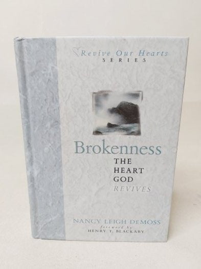 Brokenness: The Heart God Revives - Hardcover - Nancy Leigh DeMoss kitap kapağı