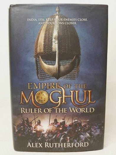 Empıre Of The Moghul Ruler Of The World - ALEX RUTHERFORD kitap kapağı