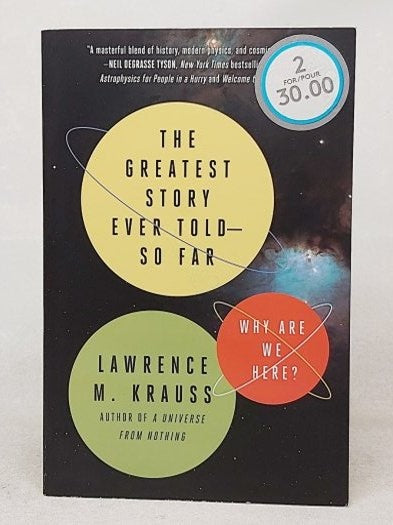 The Greatest Story Ever Told--So Far: Why Are We Here? - Lawrence M. Krauss kitap kapağı