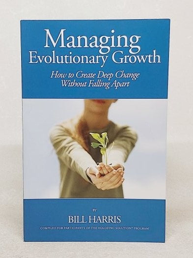 Managing Evolutionary Growth; How to Create Deep Change Without Falling Apart - Bill Harris kitap kapağı