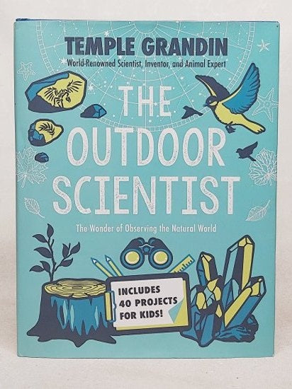 The Outdoor Scientist: The Wonder of Observing the Natural World - Hardcover - Temple Grandin kitap kapağı