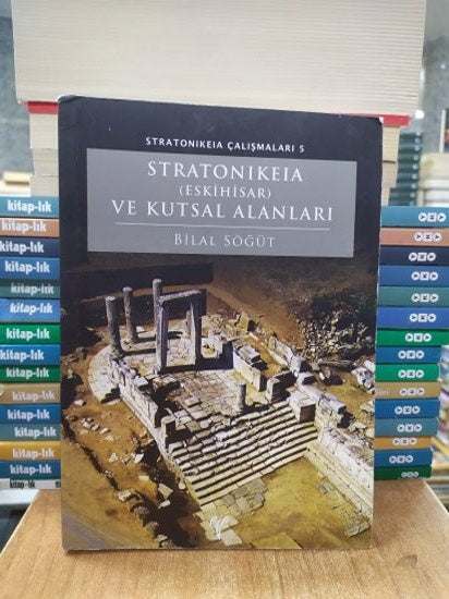 Stratonikeia (Eskihisar) ve Kutsal Alanları - Bilal Söğüt kitap kapağı