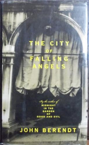 The City of Falling Angels - John Berendt kitap kapağı