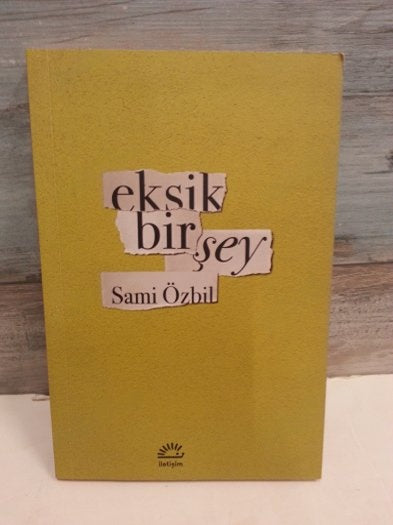 Eksik Bir Şey - Sami Özbil kitap kapağı