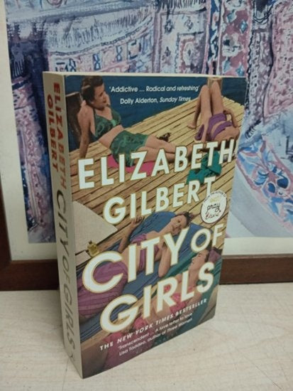 City of Girls: The Sunday Times Bestseller - Elizabeth Gilbert kitap kapağı