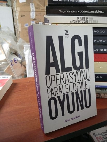 Algı Operasyonu Paralel Devlet Oyunu - Uğur Sağındık kitap kapağı