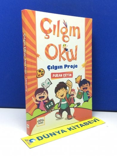 Çılgın Okul Çılgın Proje - Duran Çetin kitap kapağı
