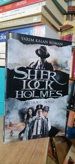 Yarım Kalan Roman - Sherlock Holmes - Sir Arthur Conan Doyle kitap kapağı