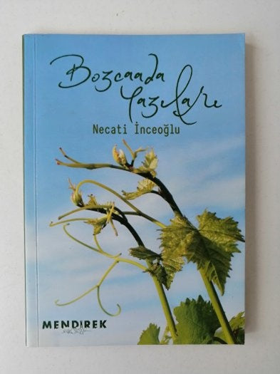 Bozcaada Yazıları (İmzalı) - Necati İnceoğlu kitap kapağı