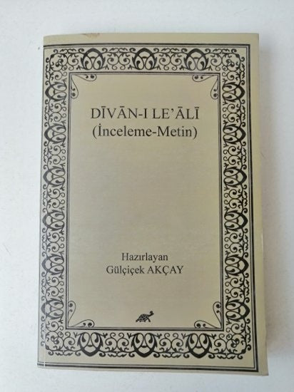 Divan-ı Le' Ali (İnceleme-Metin) - Gülçiçek Akçay kitap kapağı