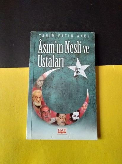Asım'ın Nesli Ve Ustaları - Tahir Fatih Andı kitap kapağı
