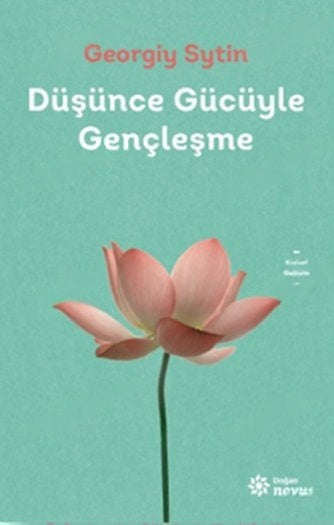 Düşünce Gücüyle Gençleşme - Georgiy Sytin - Doğan Novus - Georgiy Sytin kitap kapağı