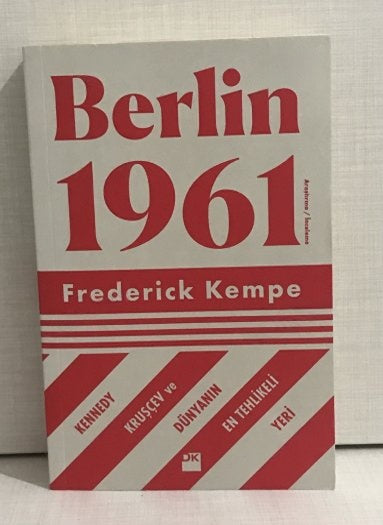Berlin 1961 - Frederick Kempe kitap kapağı