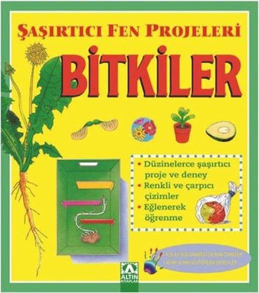 Bitkiler-Şaşırtıcı Fen Projeleri | Altın Kitaplar