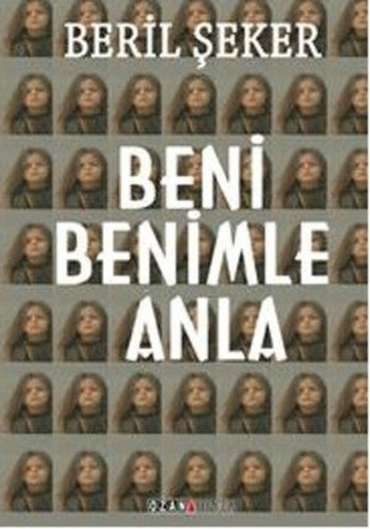 Beni Benimle Anla | Ozan Yayıncılık