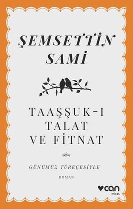 Taaşşuk-ı Talat ve Fitnat - Günümüz Türkçesiyle | Can Yayınları