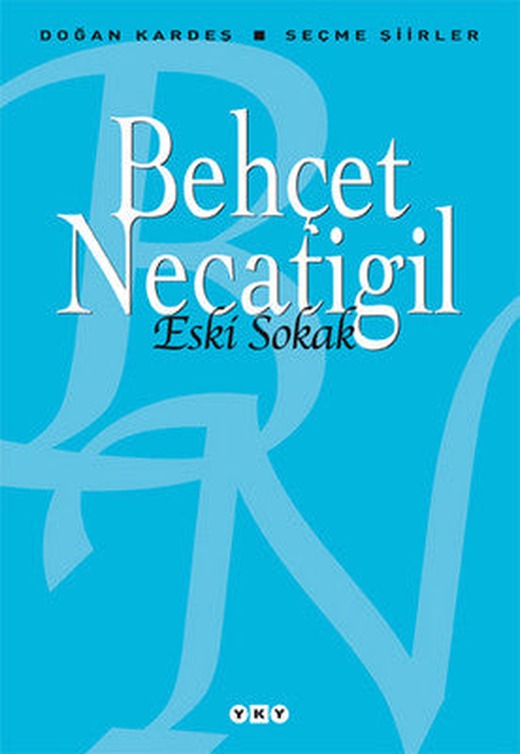 Eski Sokak - Seçme Şiirler | Yapı Kredi Yayınları