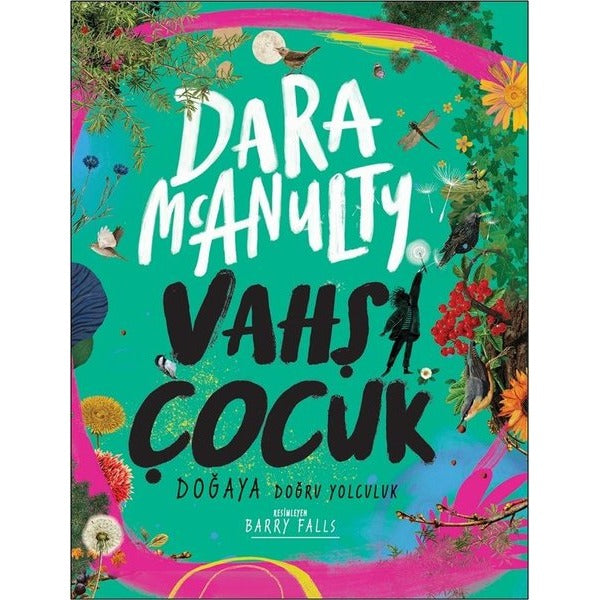 Vahşi Çocuk - Doğaya Doğru Yolculuk | Dinozor Çocuk (İnce Kapak)