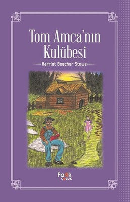Tom Amca'nın Kulübesi | Fark Çocuk