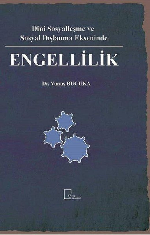 Dini Sosyalleşme ve Sosyal Dışlanma Ekseninde Engellilik | Gece Akademi (İnce Kapak)
