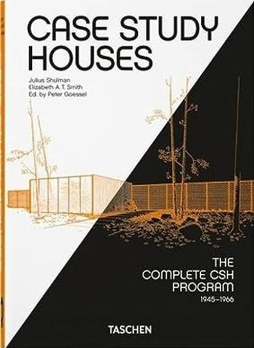 Case Study Houses. The Complete CSH Program 1945-1966. 40th Ed. | Taschen
