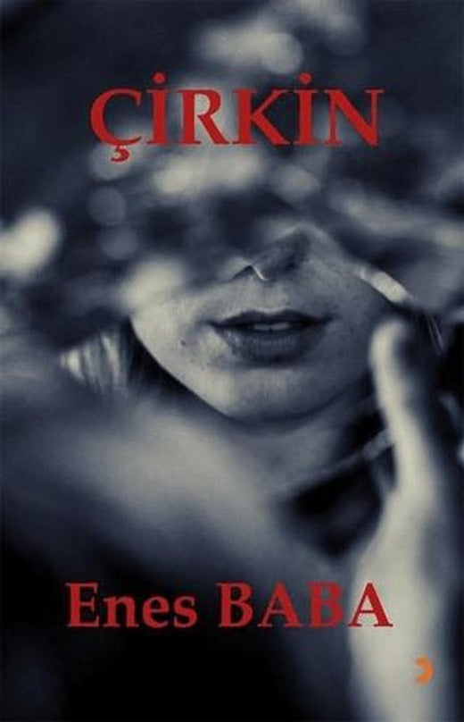 Çirkin | Cinius Yayınları (Ciltsiz)