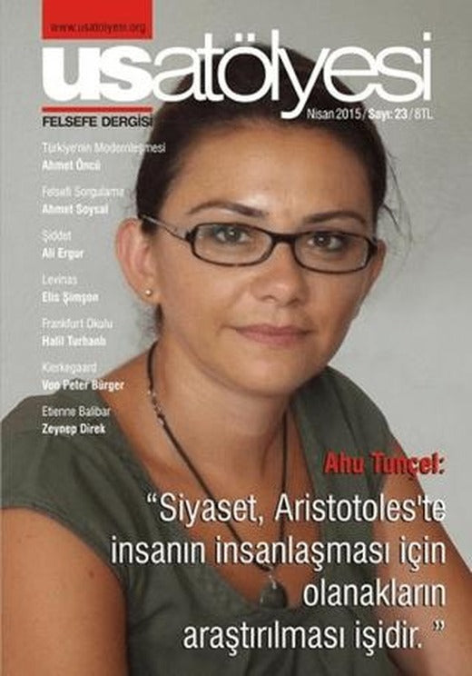 Usatölyesi Felsefe Dergisi Sayı: 23 Nisan 2015 | Yeni İnsan Yayınevi (Ciltsiz)