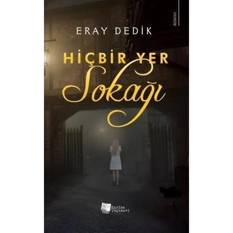 Hiçbir Yer Sokağı | Karina Yayınevi