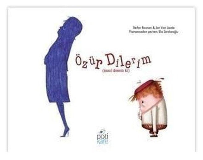 Özür Dilerim | Pötikare Yayınları (Ciltli)