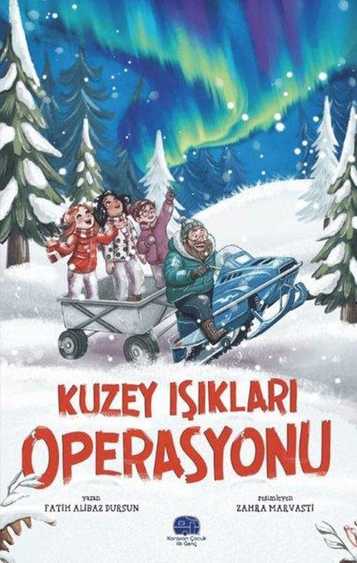 Kuzey Işıkları Operasyonu | Karavan Çocuk (İnce Kapak)