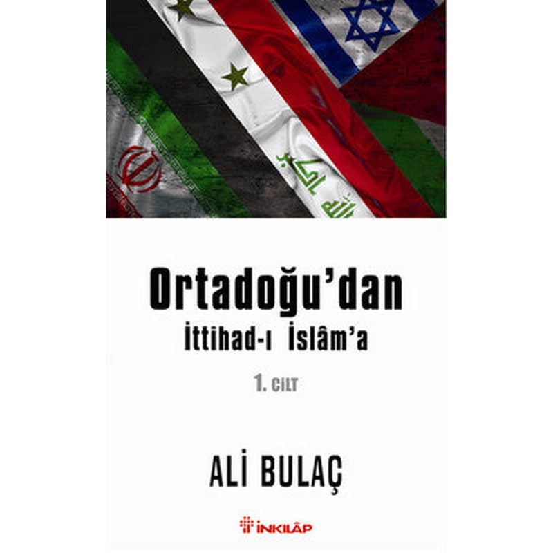 Ortadoğu'dan İttihad-ı İslam'a 1. Cilt | İnkılap Yayınları