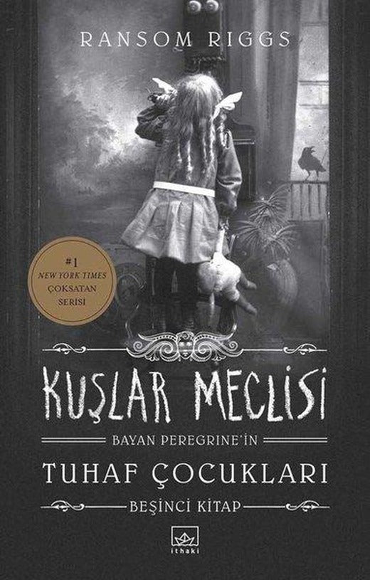 Kuşlar Meclisi - Bayan Peregrine'in Tuhaf Çocukları 5 | İthaki Yayınları (Ciltli)