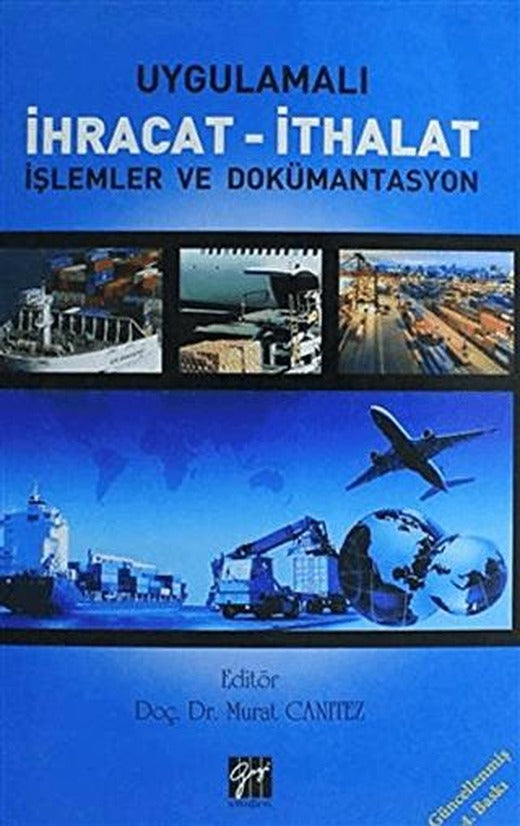 Uygulamalı İhracat - İthalat İşlemler ve Dökümantasyon