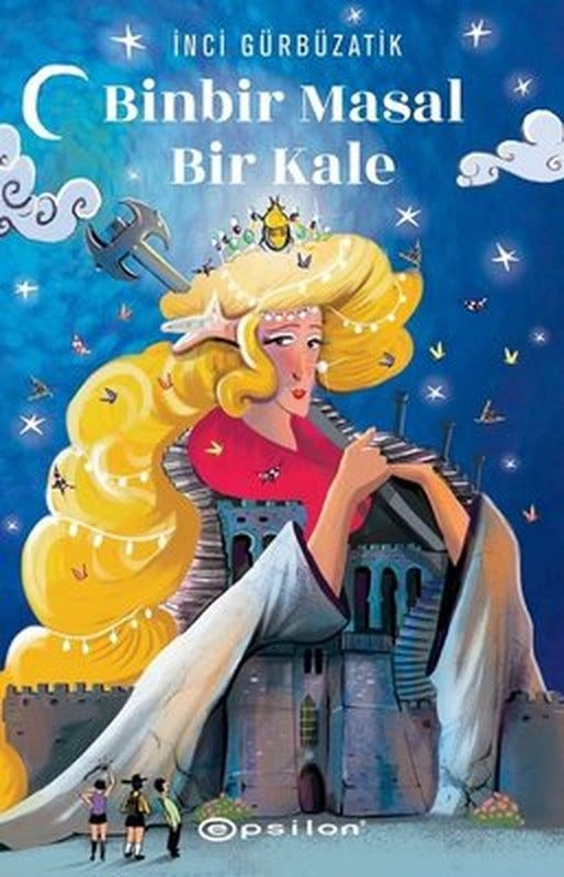 Binbir Masal Bir Kale | Epsilon Yayınevi