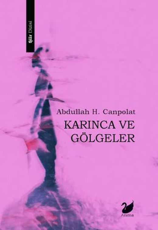 Karınca ve Gölgeler