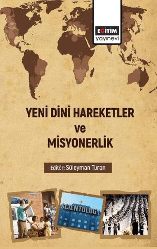 Yeni Dini Hareketler ve Misyonerlik | Eğitim Yayınevi - Bilimsel Eserler (Ciltsiz)