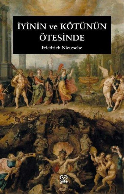 İyinin ve Kötünün Ötesinde | Gufo Yayınları (İnce Kapak)