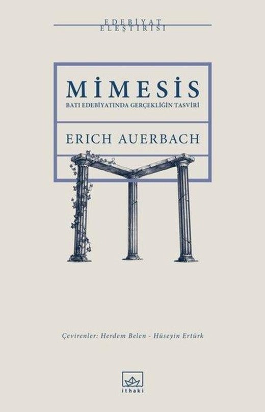Mimesis: Batı Edebiyatında Gerçekliğin Tasviri | İthaki Yayınları (İnce Kapak)