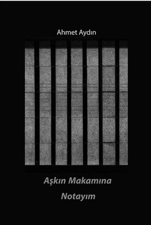 Aşkın Makamına Notayım