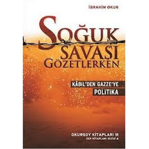Soğuk Savaşı Gözetlerken
