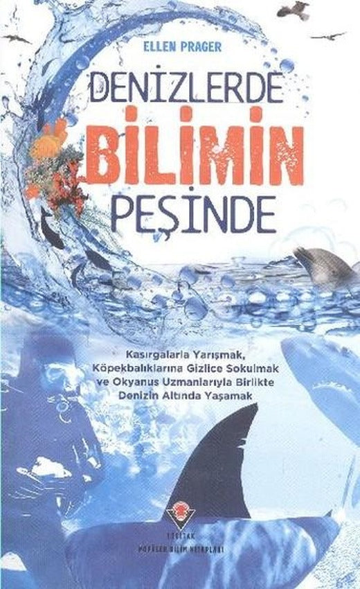 Denizlerde Bilimin Peşinde | Tübitak Yayınları - Popüler Bilim Kitapları (İnce Kapak)
