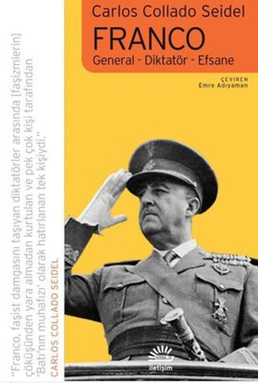 Franco: General - Diktatör - Efsane | İletişim Yayınları (İnce Kapak)