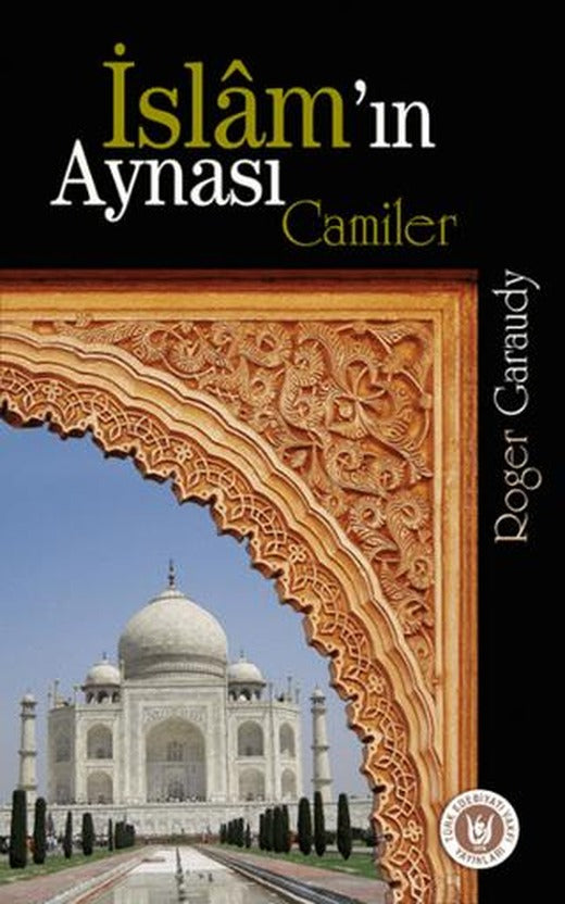 İslam’ın Aynası Camiler