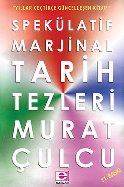 Spekülatif Marjinal Tarih Tezleri | E Yayınları