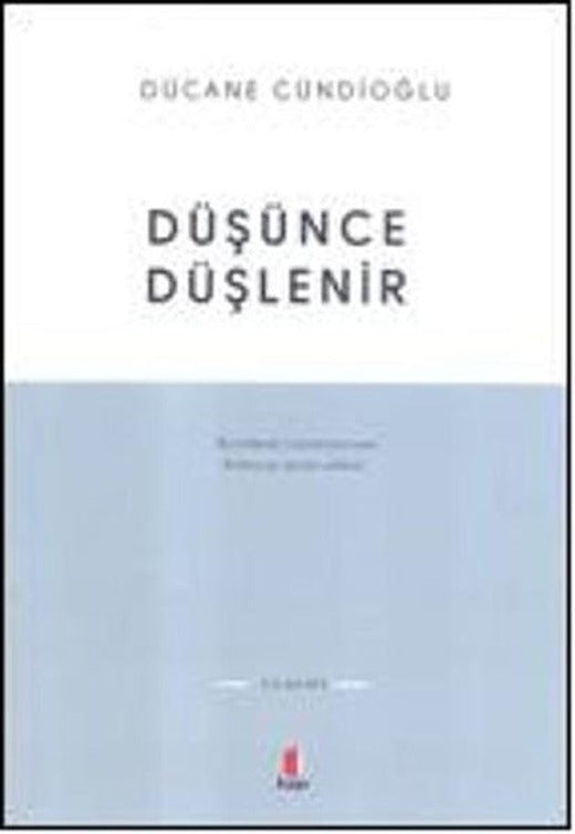 Düşünce Düşlenir | Kapı Yayınları - Deneme-İnceleme Dizisi (İnce Kapak)