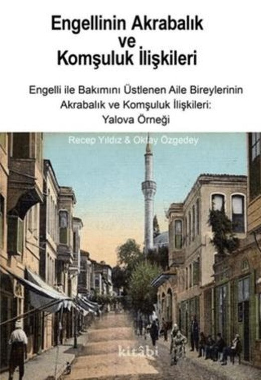 Engellinin Akrabalık ve Komşuluk İlişkileri | Kitabi Yayınevi (Ciltsiz)